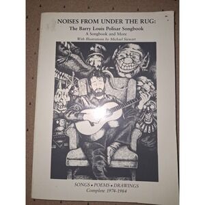 Noises From Under The Rug Barry Louis Polisar Songbook Poems Complete 1974 1984